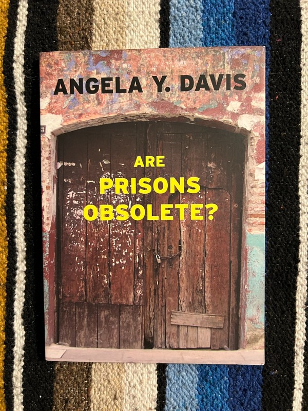 Are Prisons Obsolete? by Angela Y. Davis
