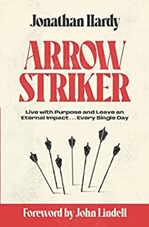 Arrow Striker : Live with Purpose and Leave an Eternal Impact Eve