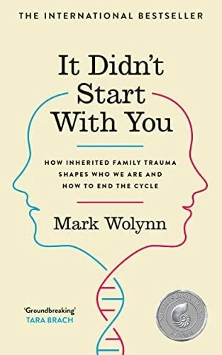 It Didn't Start with You : How Inherited Family Trauma Shapes Who We Are and How gallery