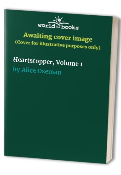 Heartstopper, Volume 1, Alice Oseman
