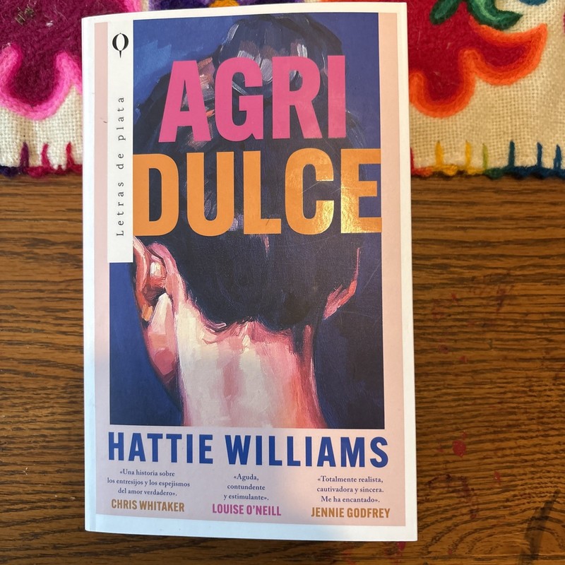 Bitter Sweet : A Novel by Hattie Williams (2025, Spanish Version)