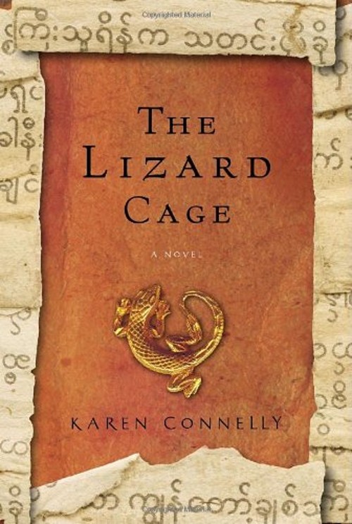 The Lizard Cage Hardcover Karen Connelly