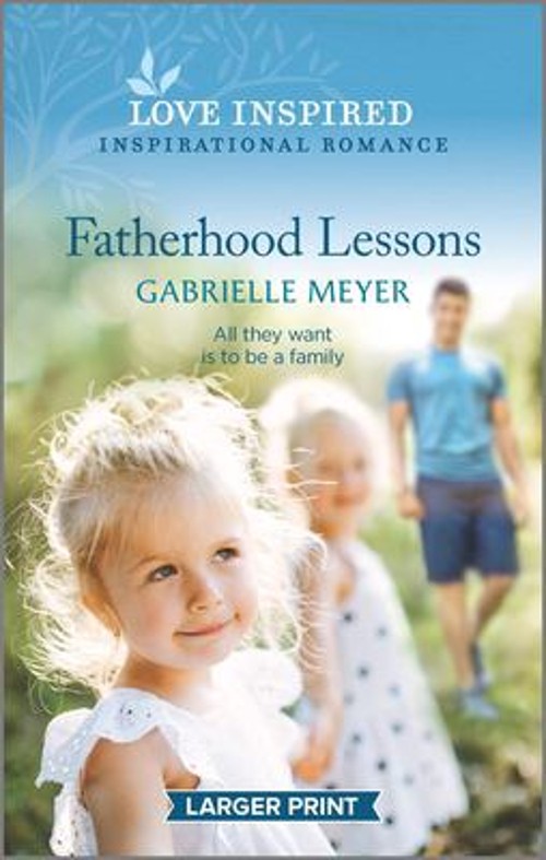 Fatherhood Lessons Mass Market Paperbound Gabrielle Meyer