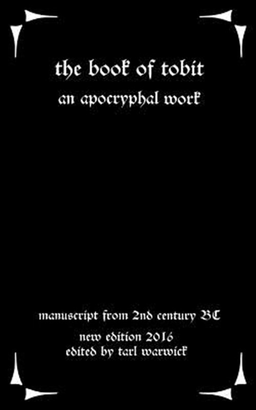 Book of Tobit, Paperback by Warwick, Tarl, Brand New, Free shipping in the US