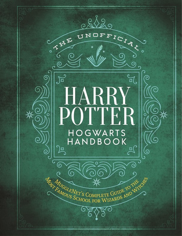 The Unofficial Harry Potter Hogwarts Handbook: MuggleNet’s complete guide to…