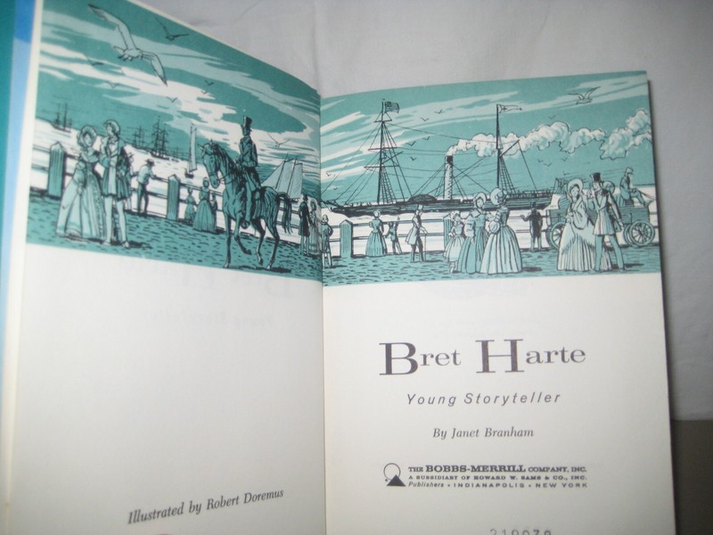 Bret Harte young storyteller/ Branham/ childhood of famous americans/ hardback gallery