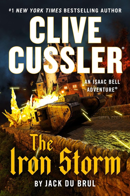 Clive Cussler The Iron Storm (An Isaac Bell Adventure) – Du Brul, Jack – Goo…