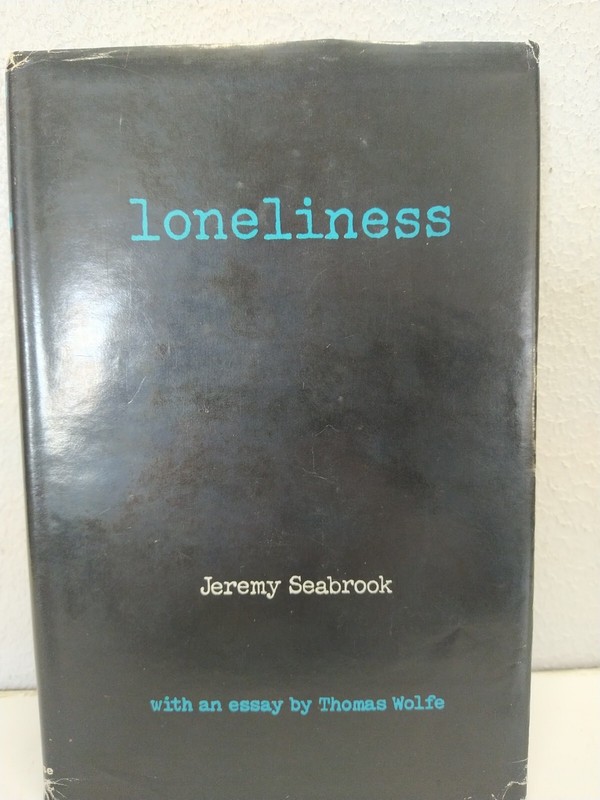 Loneliness Jeremy Seabrook HC book DJ 1975 Essay Thomas Wolfe