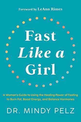 Fast Like a Girl: A Womans Guide to Using the Healing Power of Fas – ACCEPTABLE