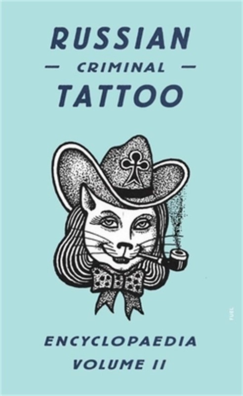 Russian Criminal Tattoo Encyclopaedia, Volume II (Hardback or Cased Book)