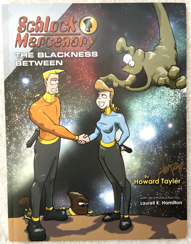 Schlock Mercenary: The Blackness Between by Howard Tayler SIGNED COPY