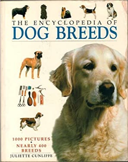 The Encyclopedia of Dog Breeds Juliette Cunliffe