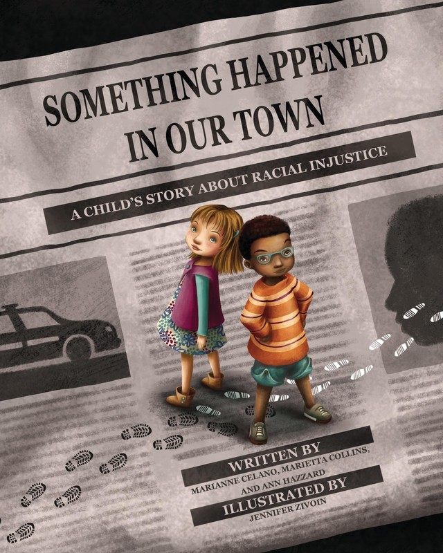 Something Happened in Our Town: A Child’s Story about Racial Injustice – har…