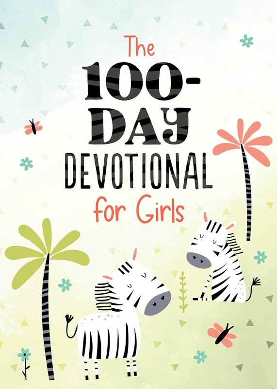 The 100-Day Devotional for Girls – Jean Fischer