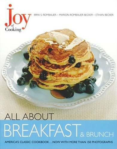 Joy of Cooking: All About Breakfast and Brunch – Hardcover – GOOD