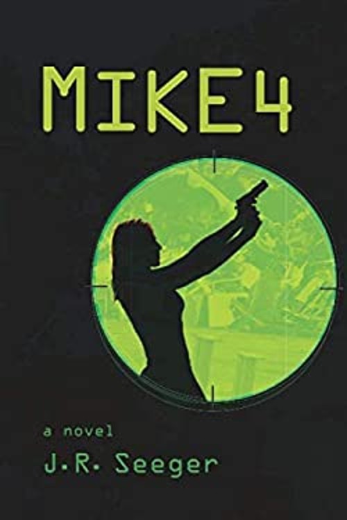 Mike4 : Book 1 in the MIKE4 Series Paperback J. R. Seeger