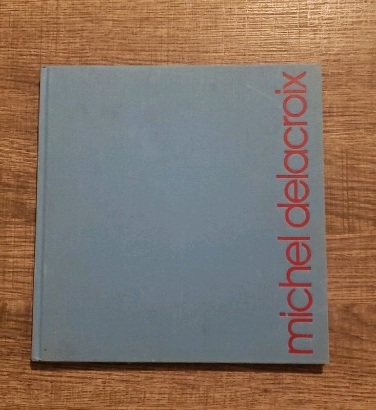 Michel Delacroix Hand Signed Color Art book 1980 vintage French Painter HC