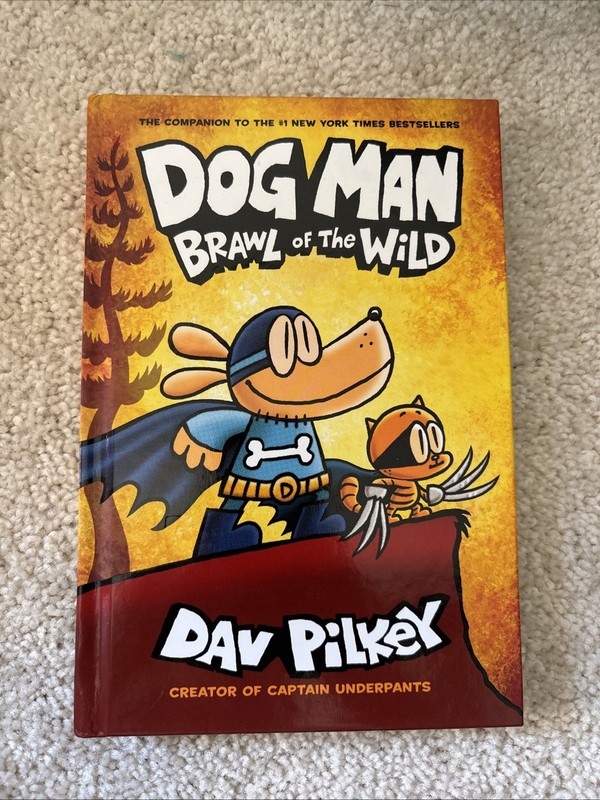 Dog Man Ser.: Dog Man : Brawl of the Wild by Dav Pilkey (2018, Hardcover)