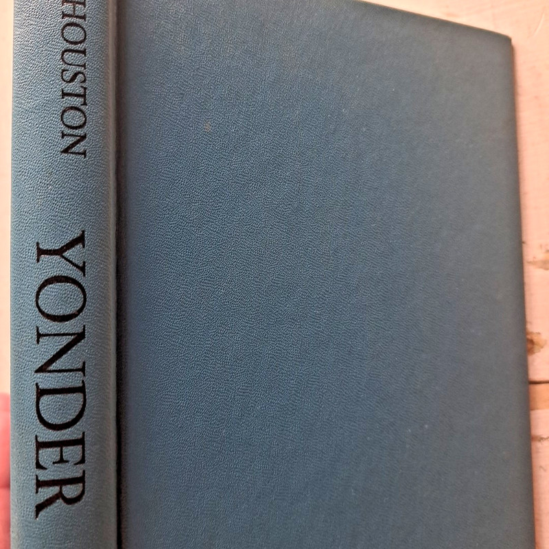 Yonder, Margaret Bell Houston, Crown Publishers Book Club Ed 1955 HC 242 Pgs