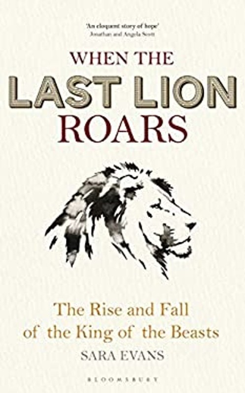 When the Last Lion Roars : The Rise and Fall of the King of the B