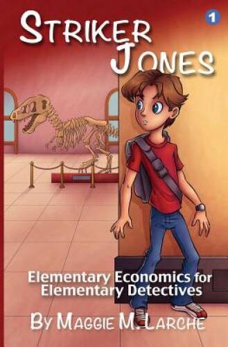 Striker Jones: Elementary Economics For Elementary Detectives, Secon – VERY GOOD