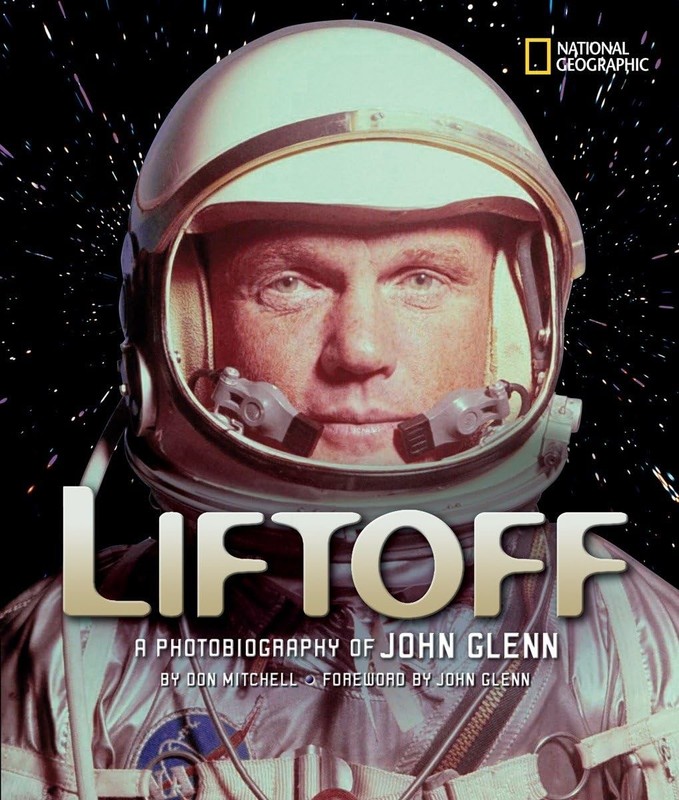 Liftoff (Direct Mail Edition): A Photobiography of John Glenn