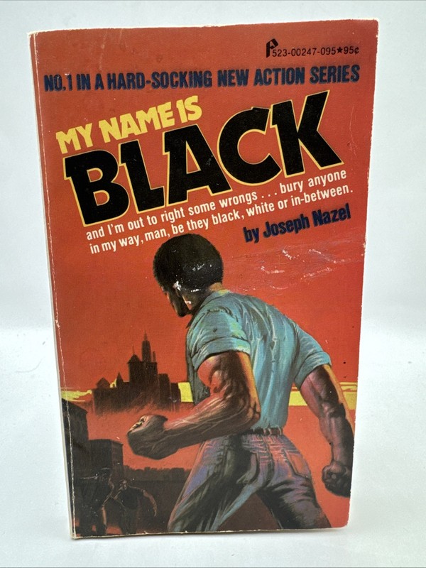MY NAME IS BLACK BY JOSEPH NAZEL 1974 RARE PINNACLE BKS PBO First Printing HV