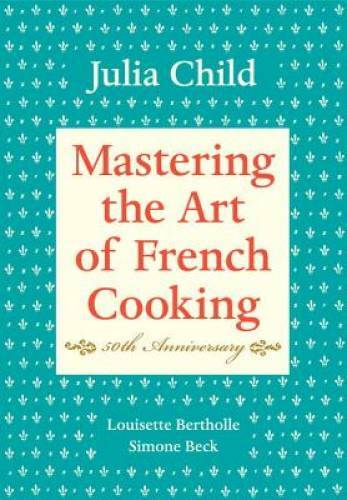 Mastering the Art of French Cooking, Vol. 1 – Hardcover By Julia Child – GOOD