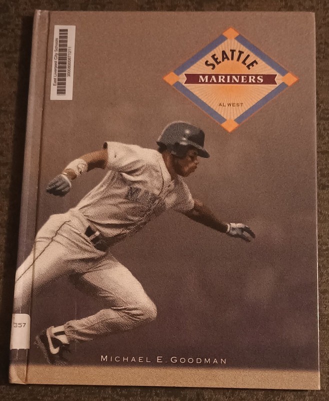 Seattle Mariners by Michael E. Goodman – hardcover book – 1992