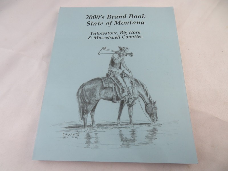 2000’s Brand Book State Of Montana Yellowstone Big Horn Musselshell