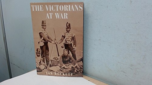 The Victorians at War by Ian Beckett Hardback Book The Fast Free Shipping