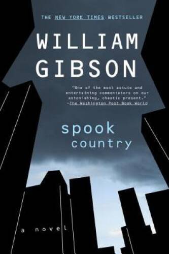 Spook Country – Paperback By Gibson, William – GOOD