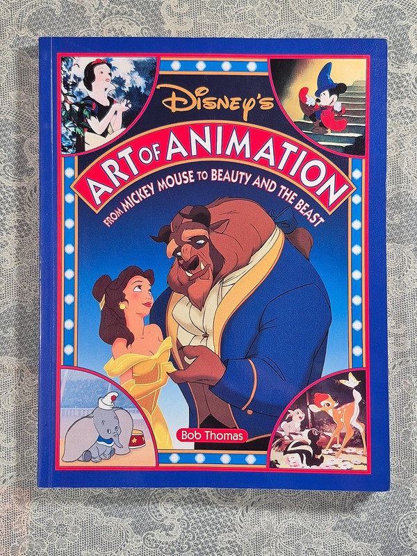 Disney’s Art of Animation: Bob Thomas. First edition. Trade Paperback. 1991