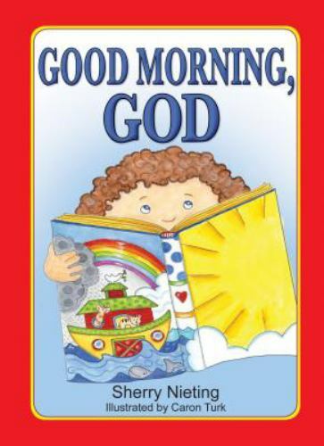 Good Morning, God – 9781770366695, Sherry Nieting, hardcover