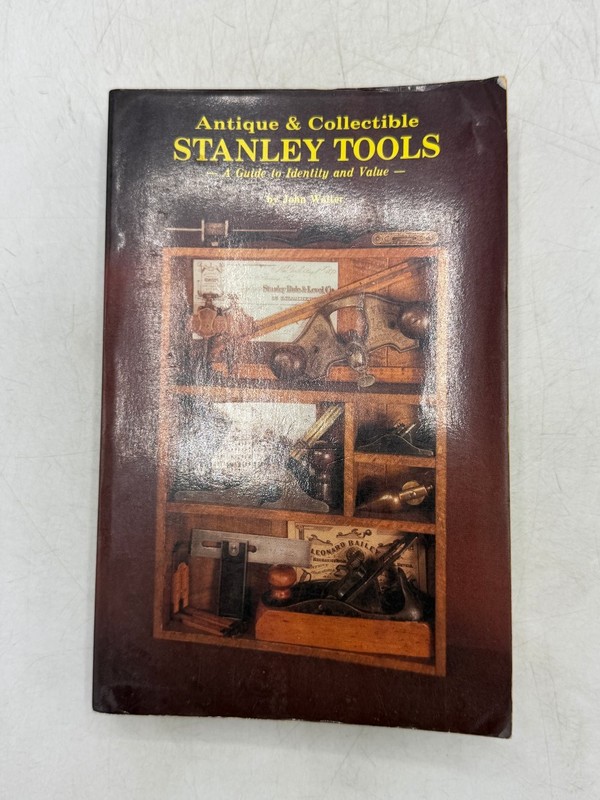 Stanley Tools John Walter 1991 Third Printing Antique Collectible Guide Tool