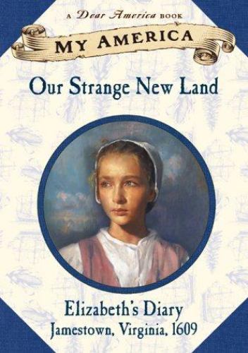 My America: Our Strange New Land, Eli- hardcover, 9780439112086, Patricia Hermes