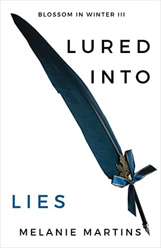 Lured into Lies, Melanie Martins