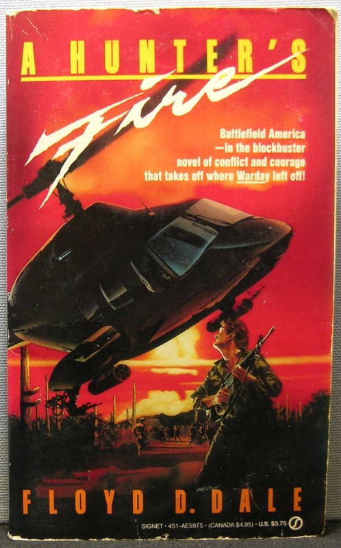 Dale, Floyd D. – A Hunter’s Fire PBO 1st Edition 1989 Good+