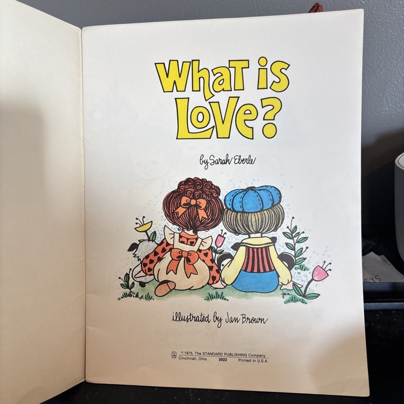 WHAT IS LOVE (HAPPY DAY BOOK) By Sarah Eberle & Tammie L. Speer 1975 gallery