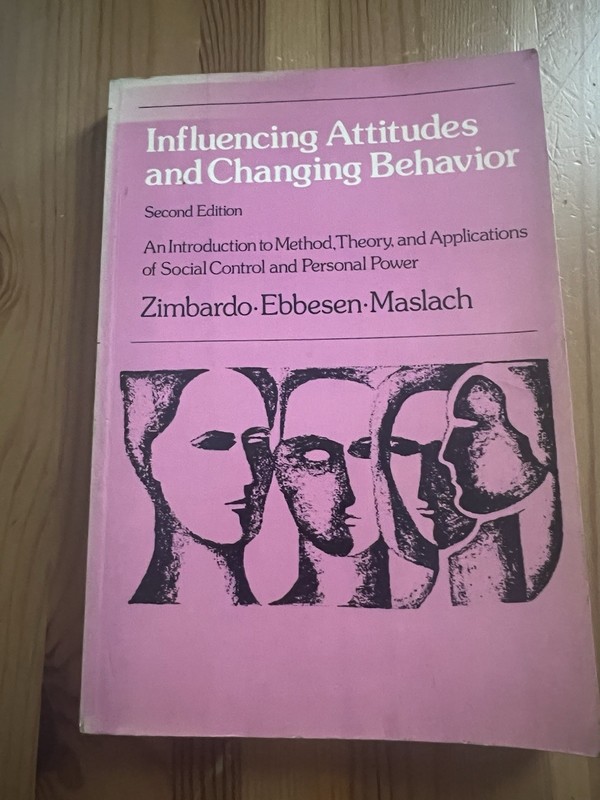 Influencing Attitudes and Changing Behavior Paperback Zimbardo Ebbesen Maslach