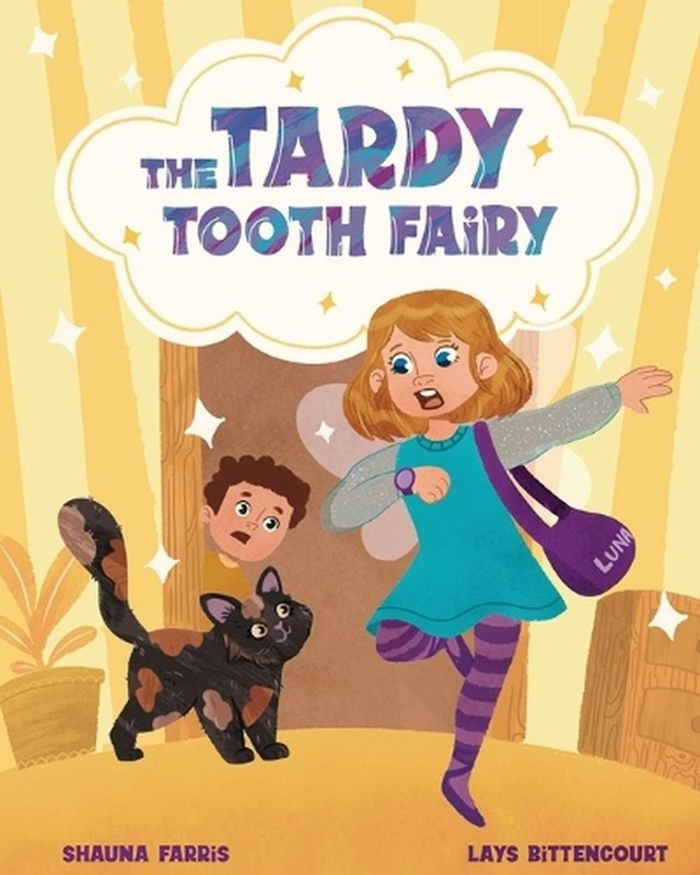 The Tardy Tooth Fairy by Shauna Farris Paperback Book