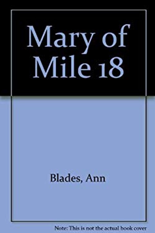 Mary of Mile 18 Ann Blades
