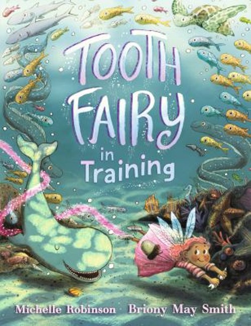 Tooth Fairy in Training Picture Book Michelle Robinson