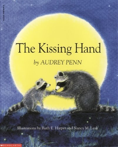 The Kissing Hand By Audrey Penn. 9780590635554