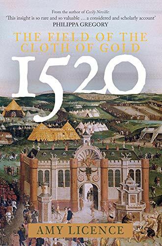 1520: The Field of the Cloth of Gold, Licence 9781398100466 Free Shipping..