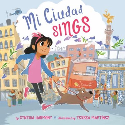 Mi Ciudad Sings Picture Book Cynthia Harmony