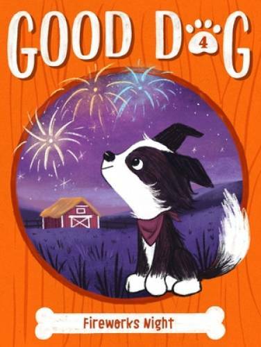 Fireworks Night (4) (Good Dog) – Paperback By Higgins, Cam – GOOD