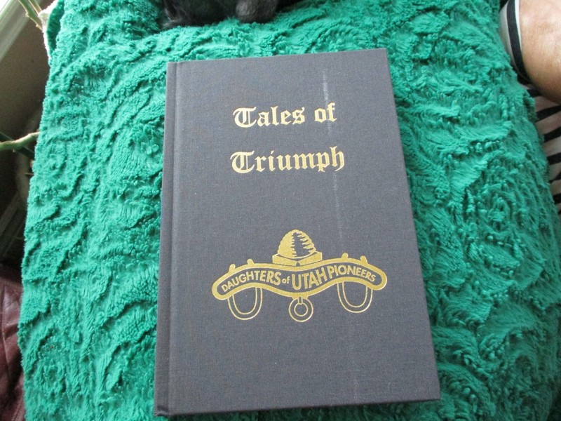 Tales of Triumph – Volume 1 – Daughters Utah Pioneers – 2018 Mormonism GL