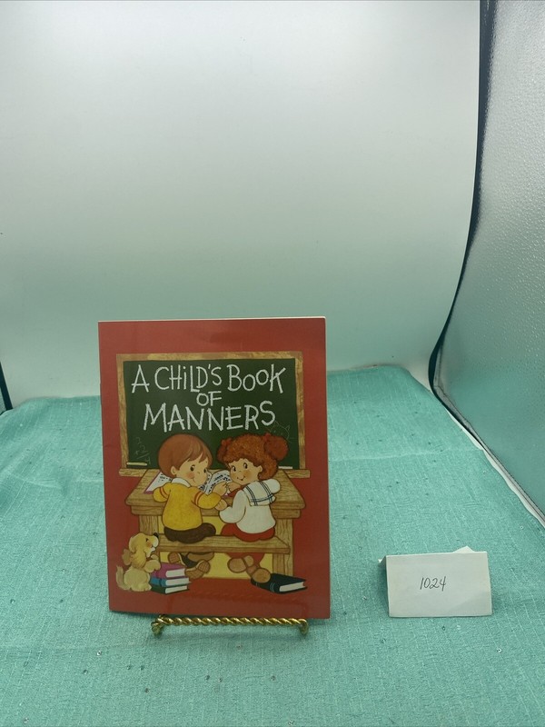 A CHILD’S BOOK OF MANNERS (HAPPY DAY BOOK) By Ruth Shannon Odor – Soft Cove *VG*
