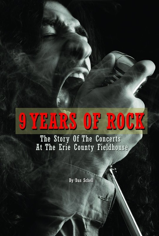 9 Years of Rock: The Story of the Concerts At the Erie County Fieldhouse